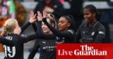 London Metropolis v Manchester Metropolis, Aston Villa v Manchester United, and extra: WSL clockwatch – reside | Girls’s Tremendous League