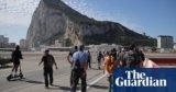 UK and Spain strike deal over Gibraltar’s future and borders | Gibraltar