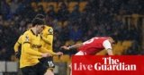 Wolverhampton Wanderers v Arsenal: Premier League – dwell | Premier League